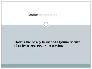 how is the newly launched optima secure plan