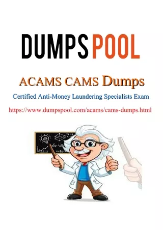 ACAMS CAMS Practice Test With 100% Passing Assurance | DumpsPool.com