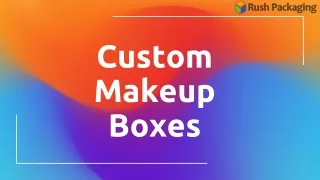 Get customized Custom Makeup Boxes at Rush Packaging