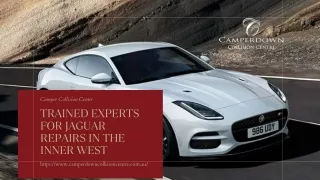 Trained Experts for Jaguar Repairs in the Inner West