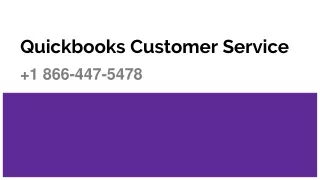 Quickbooks Customer Service  1 866-447-5478
