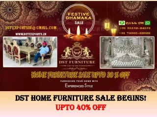 DST EXPORTS FURNITURE SALE UPTO 30 % OFF