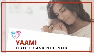 Best ivf center in indore | Yaami Fertility