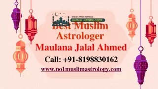 Love Problem Solution By Muslim Astrologer Maulana Jalal Ahmed  91-8198830162