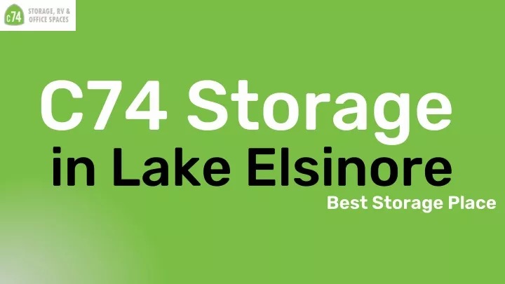 c74 storage in lake elsinore