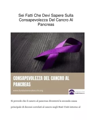 Sei Fatti Che Devi Sapere Sulla Consapevolezza Del Cancro Al Pancreas