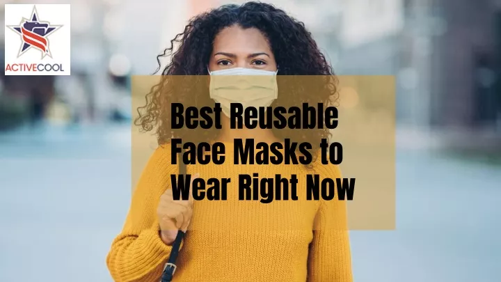 best reusable face masks to wear right now