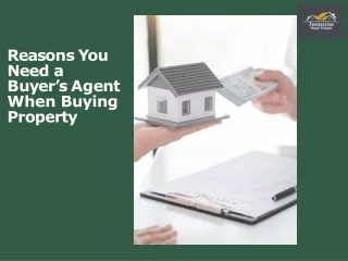 Reasons You Need a Buyer’s Agent When Buying Property