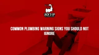 common plumbing warning signs you should