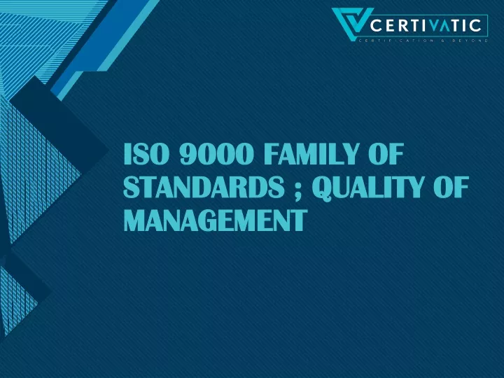 iso 9000 family of standards quality of management