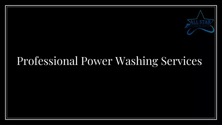 professional power washing services