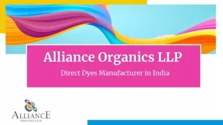 Direct Dyes Manufacturers in India – Alliance Organics LLP