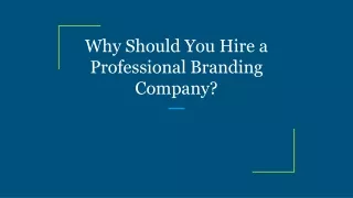 why should you hire a professional branding company
