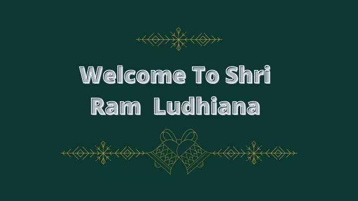 welcome to shri welcome to shri ram ram ludhiana