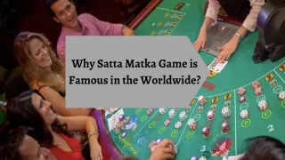 Why Satta Matka Game is Famous in the Worldwide