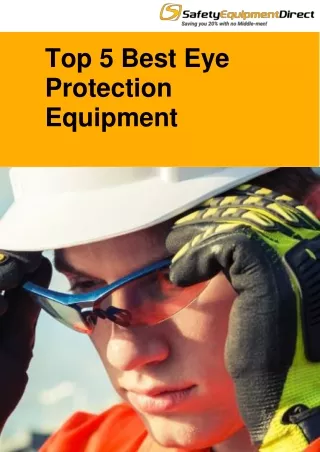 Top 5 Best Eye Protection Equipment