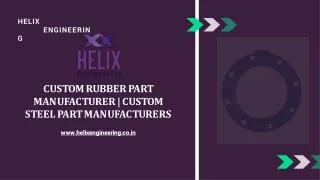 Custom Rubber Part Manufacturer - Custom Steel Part Manufacturers