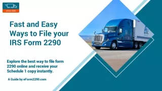 Fast and Easy Ways to File your  IRS Form 2290