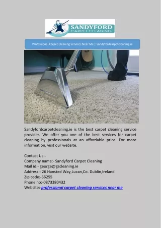 Professional Carpet Cleaning Services Near Me | Sandyfordcarpetcleaning.ie