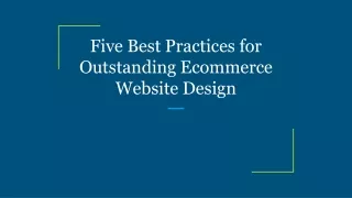 five best practices for outstanding ecommerce website design