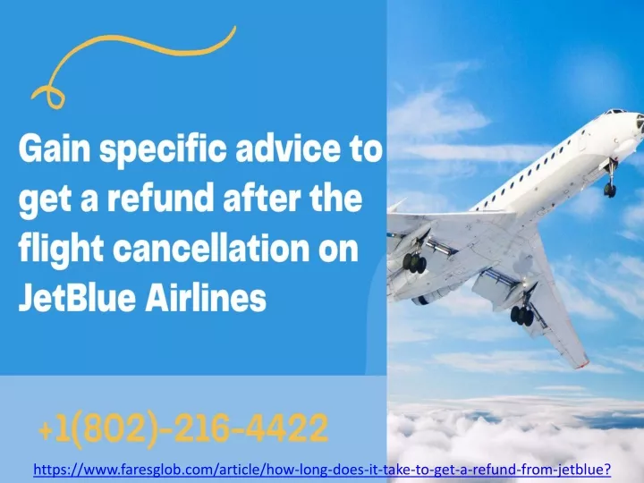 PPT How Long Does It Take To Get A Refund From JetBlue PowerPoint Presentation ID11000332