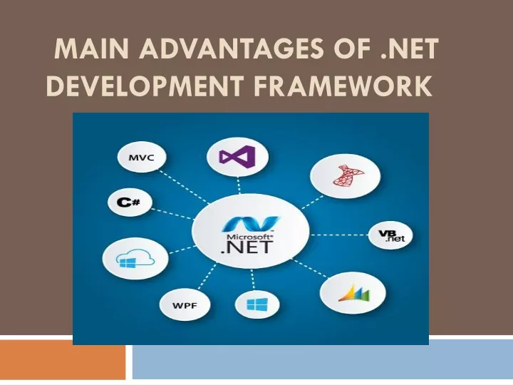 main advantages of net development framework
