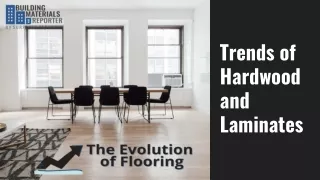 Trends of Hardwood and Laminates
