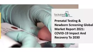 prenatal testing newborn screening global market