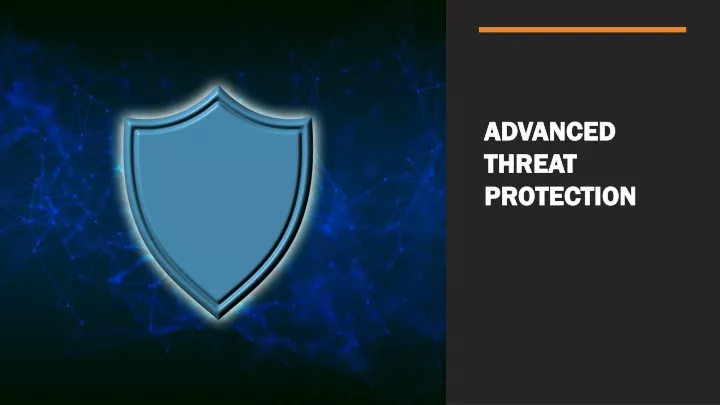 Ppt - Advanced Threat Protection Powerpoint Presentation, Free Download 