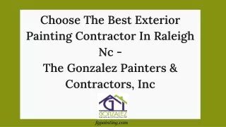 Choose The Best Exterior Painting Contractor In Raleigh Nc - The Gonzalez Painte
