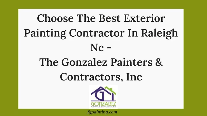 choose the best exterior painting contractor in raleigh nc the gonzalez painters contractors inc