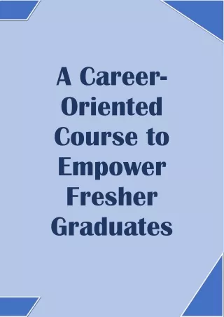 A Career-Oriented Course to Empower Fresher Graduates