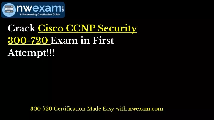 crack cisco ccnp security 300 720 exam in first