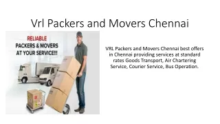 Vrl Packers and Movers Chennai ppt