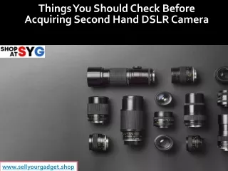 Things You Should Check Before Acquiring Second Hand DSLR Camera