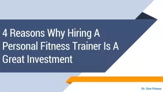 4 Reasons Why Hiring A Personal Fitness Trainer Is A Great Investment