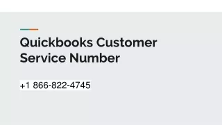 Quickbooks Customer Service Number  1 866-822-4745