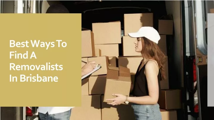 best ways to find a removalists in brisbane