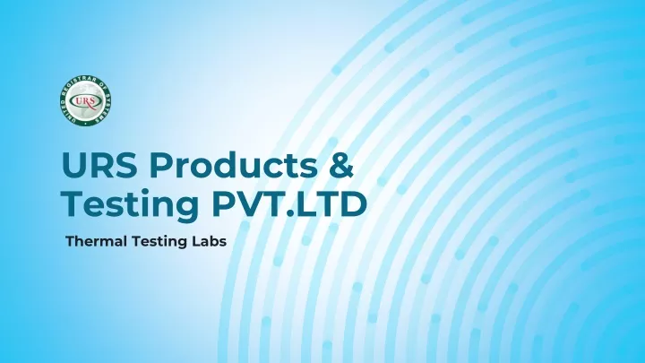urs products testing pvt ltd