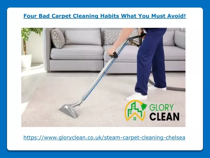 four bad carpet cleaning habits what you must