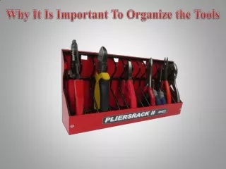Why It Is Important To Organize the Tools