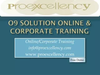 O9 Solution Online Training By Proexcellency