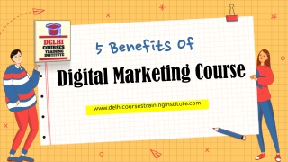 Top 5 Benefits Of Digital Marketing Course In Rohini