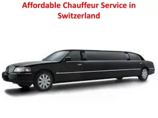 Affordable Chauffeur Service in Switzerland