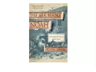^READ NOW> The Ark Before Noah: Decoding the Story of the Flood Book 2021