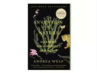 ^READ NOW> The Invention of Nature: Alexander von Humboldt's New World Full 2021