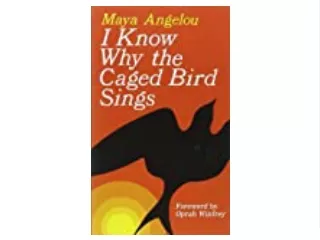 Download [PDF] I Know Why the Caged Bird Sings DOWNLOAD EBOOK PDF KINDLE