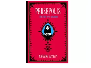 PDF/READ Persepolis: The Story of a Childhood (Persepolis, #1) Best 2021