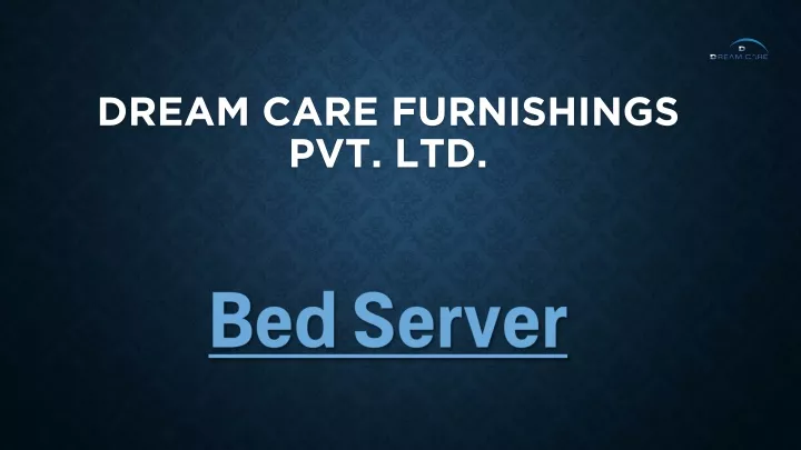 dream care furnishings pvt ltd