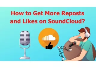 How to Get More Reposts and Likes on SoundCloud?